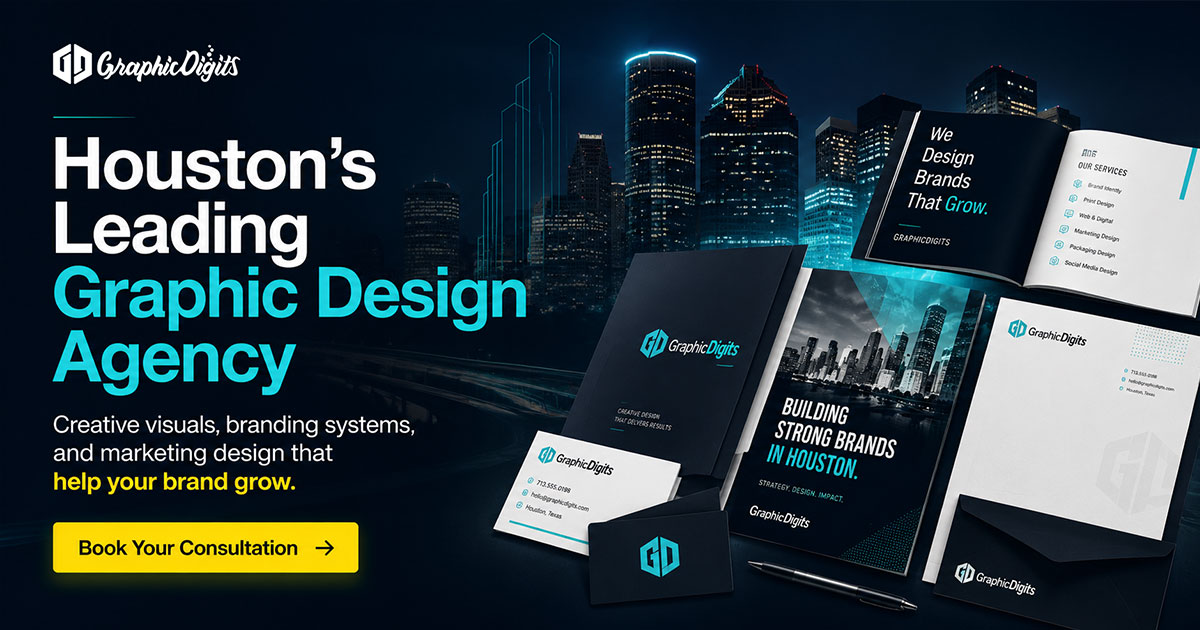 Graphic design in Houston Texas — why businesses choose Graphic Digits